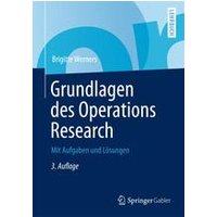 Grundlagen des Operations Research Grundlagen des Operations Research