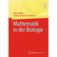 Mathematik in der Biologie Mathematik in der Biologie