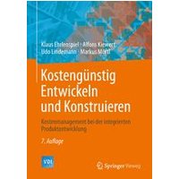 Kostengünstig Entwickeln und Konstruieren Kostengünstig Entwickeln und Konstruieren