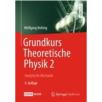 Grundkurs Theoretische Physik 2 Grundkurs Theoretische Physik 2