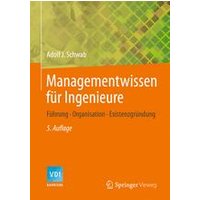Managementwissen für Ingenieure Managementwissen für Ingenieure