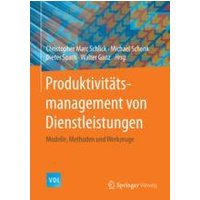 Produktivitätsmanagement von Dienstleistungen Produktivitätsmanagement von Dienstleistungen