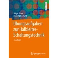 Übungsaufgaben zur Halbleiter-Schaltungstechnik Übungsaufgaben zur Halbleiter-Schaltungstechnik