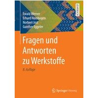 Fragen und Antworten zu Werkstoffe Fragen und Antworten zu Werkstoffe