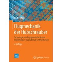 Flugmechanik der Hubschrauber Flugmechanik der Hubschrauber