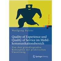 Quality of Experience und Quality of Service im Mobilkommunikationsbereich Quality of Experience und Quality of Service im Mobilkommunikationsbereich