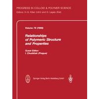 Relationship of Polymeric Structure and Properties Relationship of Polymeric Structure and Properties