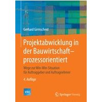 Projektabwicklung in der Bauwirtschaft-prozessorientiert Projektabwicklung in der Bauwirtschaft-prozessorientiert