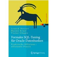 Formales SQL-Tuning für Oracle-Datenbanken Formales SQL-Tuning für Oracle-Datenbanken
