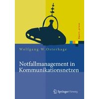 Notfallmanagement in Kommunikationsnetzen Notfallmanagement in Kommunikationsnetzen