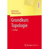 Grundkurs Topologie Grundkurs Topologie