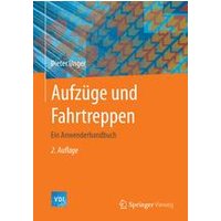 Aufzüge und Fahrtreppen Aufzüge und Fahrtreppen