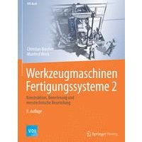 Werkzeugmaschinen Fertigungssysteme 2 Werkzeugmaschinen Fertigungssysteme 2