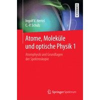 Atome, Moleküle und optische Physik 1 Atome, Moleküle und optische Physik 1