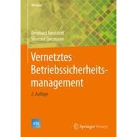 Vernetztes Betriebssicherheitsmanagement Vernetztes Betriebssicherheitsmanagement