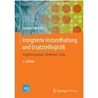 Integrierte Instandhaltung und Ersatzteillogistik Integrierte Instandhaltung und Ersatzteillogistik