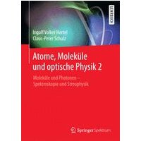 Atome, Moleküle und optische Physik 2 Atome, Moleküle und optische Physik 2