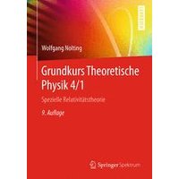 Grundkurs Theoretische Physik 4/1 Grundkurs Theoretische Physik 4/1