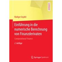 Einführung in die numerische Berechnung von Finanzderivaten Einführung in die numerische Berechnung von Finanzderivaten