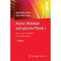 Atome, Moleküle und optische Physik 1 Atome, Moleküle und optische Physik 1
