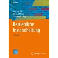 Betriebliche Instandhaltung Betriebliche Instandhaltung