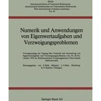 Numerik und Anwendungen von Eigenwertaufgaben und Verzweigungsproblemen Numerik und Anwendungen von Eigenwertaufgaben und Verzweigungsproblemen