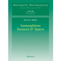 Isomorphisms Between H¹ Spaces Isomorphisms Between H¹ Spaces