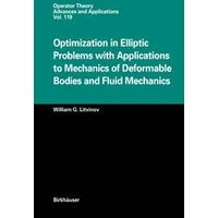 Optimization in Elliptic Problems with Applications to Mechanics of Deformable Bodies and Fluid Mechanics Optimization in Elliptic Problems with Applications to Mechanics of Deformable Bodies and Fluid Mechanics