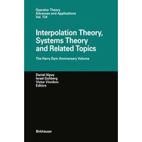 Interpolation Theory, Systems Theory and Related Topics Interpolation Theory, Systems Theory and Related Topics
