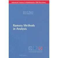 Ramsey Methods in Analysis Ramsey Methods in Analysis