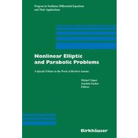 Nonlinear Elliptic and Parabolic Problems Nonlinear Elliptic and Parabolic Problems