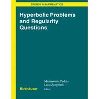Hyperbolic Problems and Regularity Questions Hyperbolic Problems and Regularity Questions