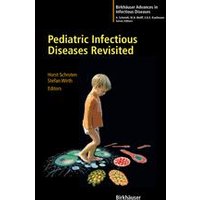 Pediatric Infectious Diseases Revisited Pediatric Infectious Diseases Revisited