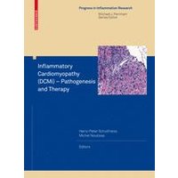 Inflammatory Cardiomyopathy (DCMi) – Pathogenesis and Therapy Inflammatory Cardiomyopathy (DCMi) – Pathogenesis and Therapy
