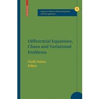 Differential Equations, Chaos and Variational Problems Differential Equations, Chaos and Variational Problems