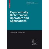 Exponentially Dichotomous Operators and Applications Exponentially Dichotomous Operators and Applications