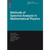 Methods of Spectral Analysis in Mathematical Physics Methods of Spectral Analysis in Mathematical Physics