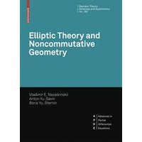 Elliptic Theory and Noncommutative Geometry Elliptic Theory and Noncommutative Geometry