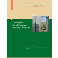 The Hygiene Hypothesis and Darwinian Medicine The Hygiene Hypothesis and Darwinian Medicine