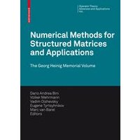Numerical Methods for Structured Matrices and Applications Numerical Methods for Structured Matrices and Applications