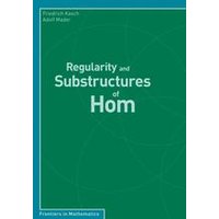 Regularity and Substructures of Hom Regularity and Substructures of Hom
