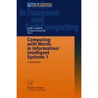 Computing with Words in Information/Intelligent Systems 1 Computing with Words in Information/Intelligent Systems 1