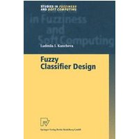 Fuzzy Classifier Design Fuzzy Classifier Design