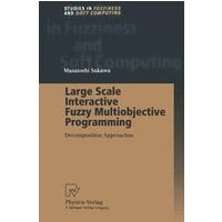 Large Scale Interactive Fuzzy Multiobjective Programming Large Scale Interactive Fuzzy Multiobjective Programming