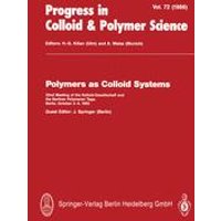 Polymers as Colloid Systems Polymers as Colloid Systems