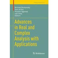 Advances in Real and Complex Analysis with Applications Advances in Real and Complex Analysis with Applications