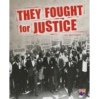 PM Sapphire: They Fought for Justice (PM Guided Reading Non-fiction) Level 30