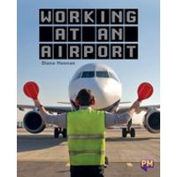 PM Sapphire: Working at an Airport (PM Guided Reading Non-fiction) Level 29