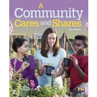 PM Emerald: A Community Cares and Shares (PM Guided Reading Non-fiction) Level 25