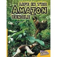 Fast Forward Gold: Life in the Amazon Jungle (Non-fiction) Level 21